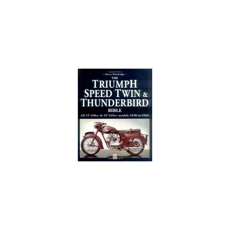 The Triumph Spped Twin & Thunderbird Bible